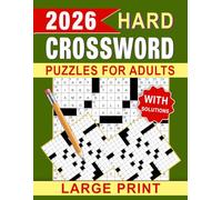 2026 Large Print Hard Crossword Puzzles for Adults: A refined collection of tough challenges that support confident problem-solving