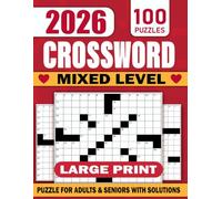 2026 Large Print mixed Level Crossword Puzzles for Adults & Seniors: 100+ Relaxing Puzzles with Solutions Brain Boost Activity Book for Memory ... and Mental Fitness Large Format 8.5x11