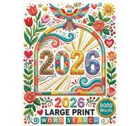 2026 Large Print Word Search: A Year of Seasonal Puzzles for Adults and Seniors | 8000 Words to Sharpen Your Mind and Relieve Stress