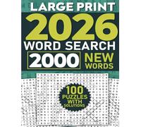 2026 Large Print Word Search for Adults 2000 Words 100 Puzzles With Solutions (New Words).: Boost Your Brainpower with 2026 Word Puzzles.