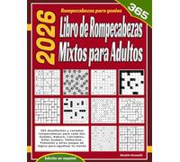 2026 Libro de Rompecabezas Mixtos para Adultos: 365 Rompecabezas Variados Difíciles para Cada Día: Sudoku, Kakuro, Calcudoku, Killer Sudoku, ... y Más Juegos Mentales para Agudizar tu Mente
