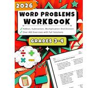 2026 Math Word Problems Workbook for Grades 3-4: Addition, Subtraction, Multiplication, And Division - Over 460 Exercises with Full Solutions