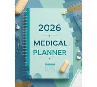 2026 Medical Planner: Appointment, Medication & Health Tracker Journal for Seniors and Patients: Organize Doctor Visits, Track Symptoms & Record Daily ... Organizer for Personal and Family Use