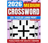 2026 Medium Crossword: 100+ Puzzles Large Print: Book for Adults & Seniors | Challenging Medium Level Crosswords to Boost Brain Health and Memory | Large Format with Full Solutions