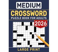 2026 Medium Crossword Puzzle Book for Adults: Moderate difficulty designed for calm, attentive solving