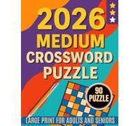 2026 Medium Crossword Puzzle: Large Print Challenging 90 Clever Crossword Puzzle, Medium Level Crossword for Adults & Seniors.