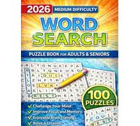 2026 Medium Difficulty Word Search Puzzle Book for Adults and Seniors with 100 Puzzles: Fun Word Find and Word Search Brain Games for Relaxation, Focus and Memory (Perfect Gift for Puzzle Lovers)