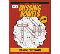 2026 Missing Vowels Word Search: 100+ Large Print Puzzles for Adults and Seniors | Volume 2