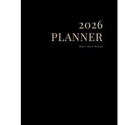 2026 Modern Planner - Black & Gold Minimal Design: Clean Weekly + Monthly Planning Pages | 150 Pages