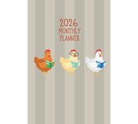 2026 Monthly Planner: Chicken and Book Lover Daily Organizer with Holidays, Tabs, Book Themed Quotes, Reading Log