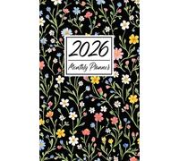 2026 Monthly Planner: Small Size 5x8 Inches | One Year Calendar Schedule Organizer (12 Months from January to December) with Holidays | Small Wildflowers Pattern Cover