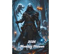 2026 Monthly Planner: The Shadow Hunter’s Journal: A Dark Fantasy Calendar for Focused Creators