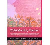 2026 Monthly Planner: vertical weekly format, sketch pages, space for reflections and goals featuring fear-fighting scriptures to encourage forward progress