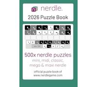 2026 nerdle puzzle book: Official puzzle book from nerdle, the daily numbers game. 500 nerdle puzzles including mini, midi, classic, mega & maxi nerdle