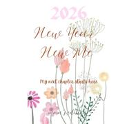 2026 New Year New Me: Mom's Edition: Elegant Floral-Framed Blank Journal for Moms - Reflect, Write, and Create a Brighter Yea