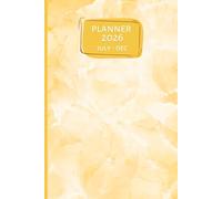 2026 New Year Planner | July to December | yellow marble design | Daily, Weekly & Monthly Organizer | Productivity Journal with Goal Setting, Notes & ... | Simple Minimalist Planner for Women & Men