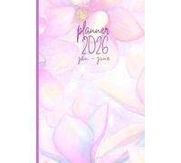 2026 New Year Planner | pink flowers background | January to June planner | Daily, Weekly & Monthly Organizer for Goal Setting,