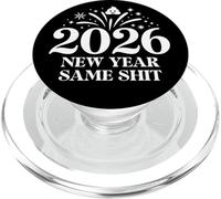 2026 New Year Same Shit Different Year Happy New Year 2026 PopSockets PopGrip per MagSafe
