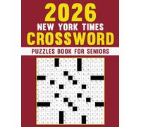 2026 New York Times Crossword Puzzles Book For Seniors: Classic format puzzles to promote memory health and focus