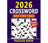 2026 New York Times Crossword Puzzles Book Large Print: Enjoy Hours of Relaxing Word Fun in Easy-to-Read Format