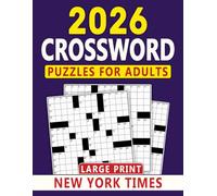 2026 New York Times Crossword Puzzles For Adults: Boost Focus and Memory with Thoughtfully Crafted Puzzles
