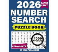 2026 Number Search Puzzles Book for Adults: Over 100 Find Number search puzzles for adults seniors and all other Big Puzzle Fans with Solution.