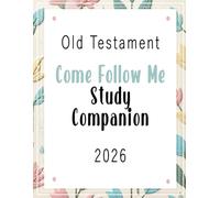 2026 Old Testament Come Follow Me Study Companion