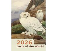 2026 Owls of the World: Weekly & Monthly Planner