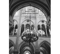2026 Paris & London Architectural Black and White Calendar: Fine Art Edition: Minimal Geometry, Historic Landmarks, Modern Lines & Urban Mood - Monthly Planner, 8.5 × 11 inches