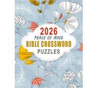 2026 Peace Of Mind Bible Crossword Puzzles: Spiritually Enriching Games to Bring Calm and Clarity Each Day