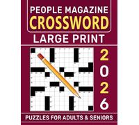 2026 People Magazine Crossword Puzzles For Adults And Seniors: Engaging word activities arranged for simple, satisfying completion