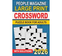 2026 People Magazine Large Print Crossword Puzzle Book For Adults With Solutions: Fun and Stimulating, Relaxation & Brain Boost, Easy on the Eyes