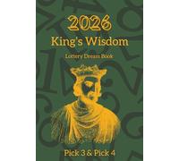 2026 Pick 3 and Pick 4 Dream Book: Lottery Numbers Through the King’s Wisdom