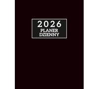 2026 PLANER DZIENNY: Jedna strona dziennie, 365 dni, 8,5 x 11 cali, od stycznia 2026 do grudnia 2026
