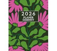 2026 PLANER DZIENNY: Jedna strona dziennie, 365 dni, 8,5 x 11 cali, od stycznia 2026 do grudnia 2026