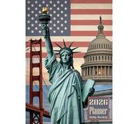 2026 Planner: American Flag, Statue of Liberty, US Golden Gate Bridge, Capitol Building Themed Cover Design Daily Weekly Diary 12 Month Calendar Vision board Schedule Organizer Goals Dairy Notes