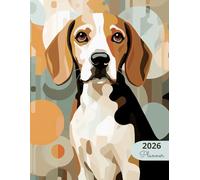 2026 Planner: Classic Dogs Beagle: Stylish Weekly and Monthly Organization