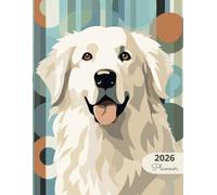 2026 Planner: Classic Dogs Great Pyrenees: Stylish Weekly and Monthly Organization