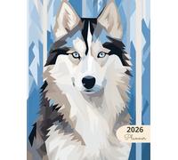 2026 Planner: Classic Dogs Siberian Husky: Stylish Weekly and Monthly Organization
