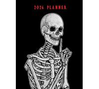 2026 planner: Daily Weekly and Monthly Agenda Organizer, 12 Months - Jan. 2026 - Dec. 2026, Dark Skeleton Cover, 8.25 x 11 inches.