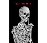 2026 planner: Daily Weekly and Monthly Agenda Organizer, 12 Months - Jan. 2026 - Dec. 2026 with Dark Skeleton Cover 6" x 9"