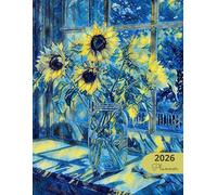 2026 Planner: Designs Starry Night Sunflowers: Stylish Weekly and Monthly Organization