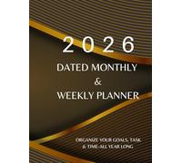 2026 Planner Monthly, Weekly & Notes Planner for Focus, Growth and Calm Productivity: A Simple 2026 Planner with Monthly Calendar, Weekly Planning ... Setting, Daily Focus and Mindful Productivity