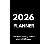 2026 Planner - Monthly & Weekly Productivity System: Achieve more in 2026 with goal planning, habit tracking and reflection