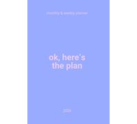 2026 Planner | ok, here’s the plan | Monthly & Weekly Agenda with Habit Tracker & Notes