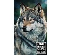 2026 Planner Pocket Size: Wolf themed Cover Daily Weekly Diary 12 Month Calendar Vision Mission Board Contact Address Organizer Goals Notes