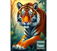 2026 Planner: Tiger Themed Cover Daily Weekly Diary 12 Month Calendar Vision board Schedule Organizer Goals Dairy Notes