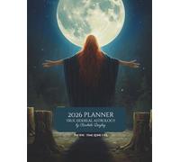 2026 Planner: True Sidereal Astrology (Pacific Time Zone USA)