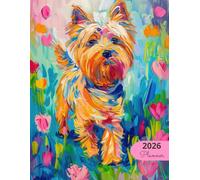 2026 Planner: Vibrant Dogs Yorkshire Terrier: Stylish Weekly and Monthly Organization