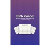 2026 Planner with Sudoku Puzzles: (Easy to Hard)